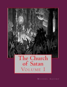 Vol. I of Aquino's The Church of Satan